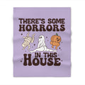 "There's Some Horrors in This House" Throw Blanket