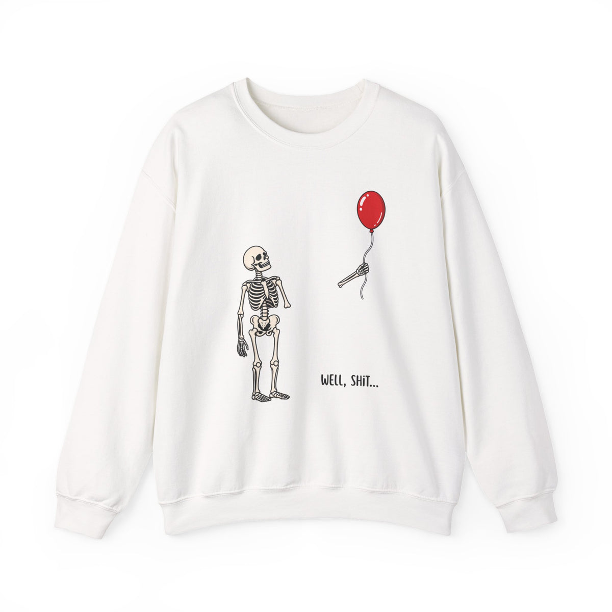 Well, Shit... Skeleton Balloon Crewneck Sweatshirt