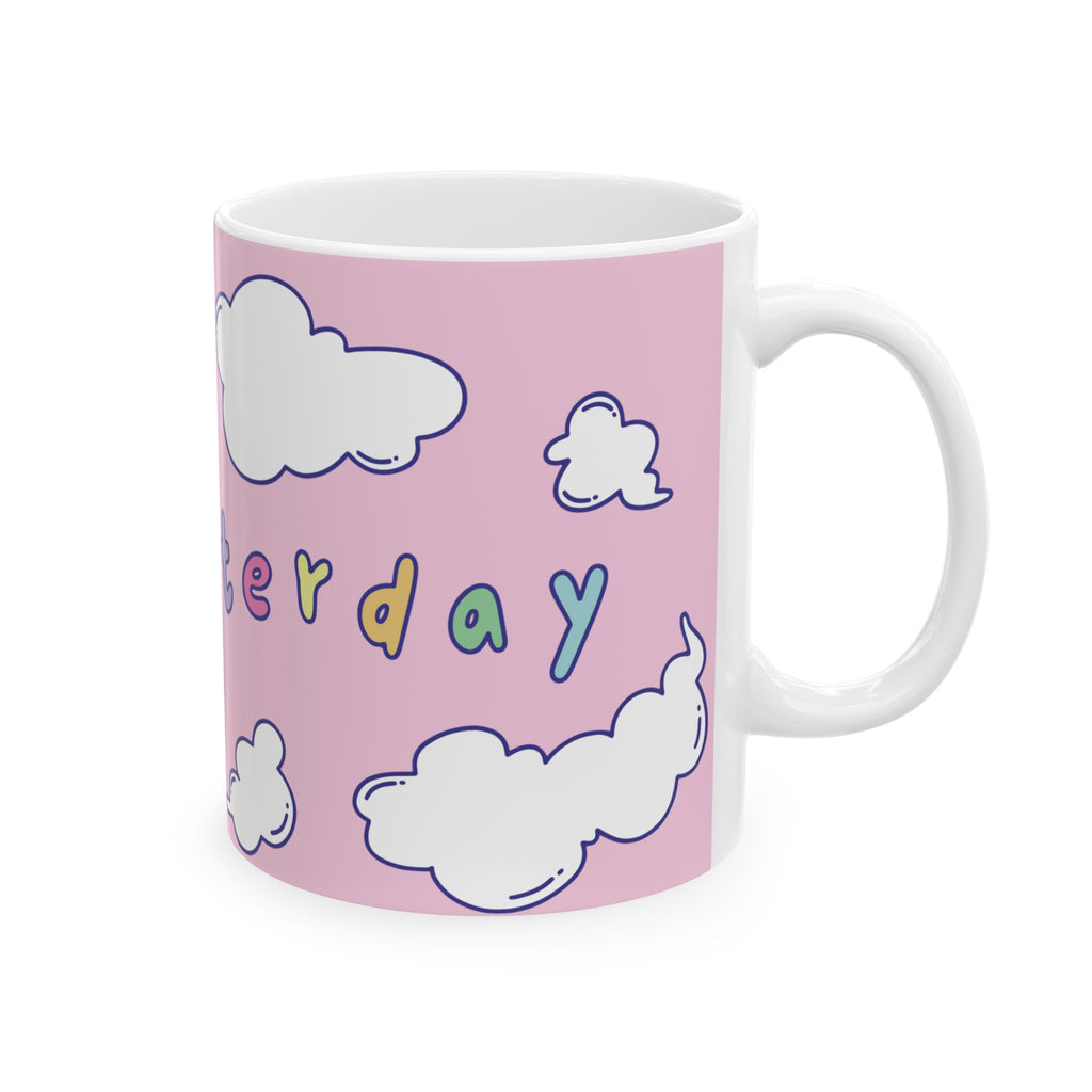 So Yesterday Cozy Mug